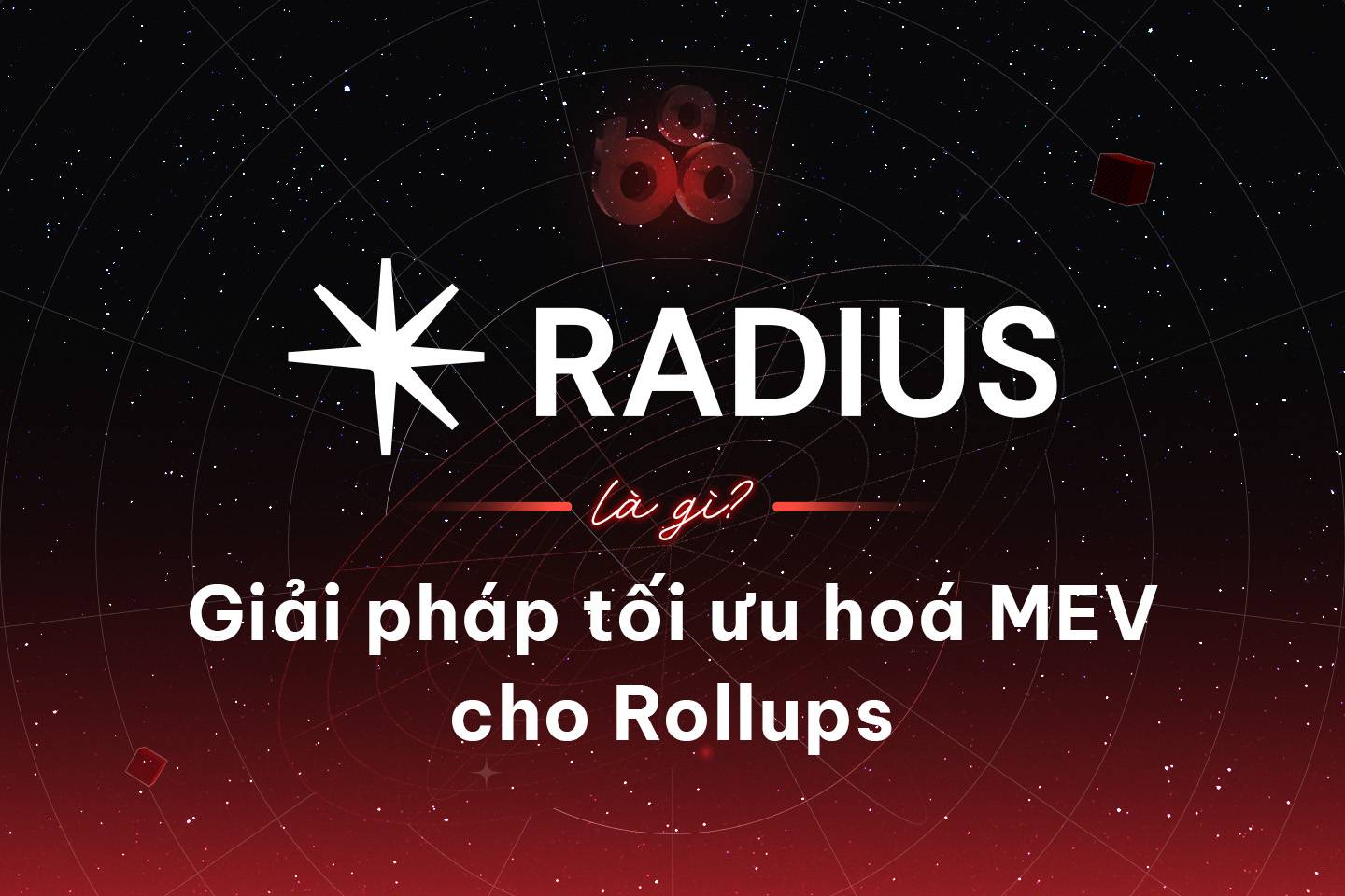 什么是 Radius？ Rollups的 MEV 最佳化解决方案  第1张